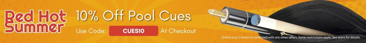 Red Hot Summer Sale Pool Cues - All pool cues 10% off with code CUES10